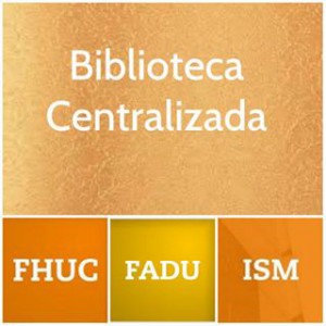Universidad Nacional del Litoral. Facultad de Arquitectura, Diseño y Urbanismo - Biblioteca Centralizada FHUC-FADU-ISM